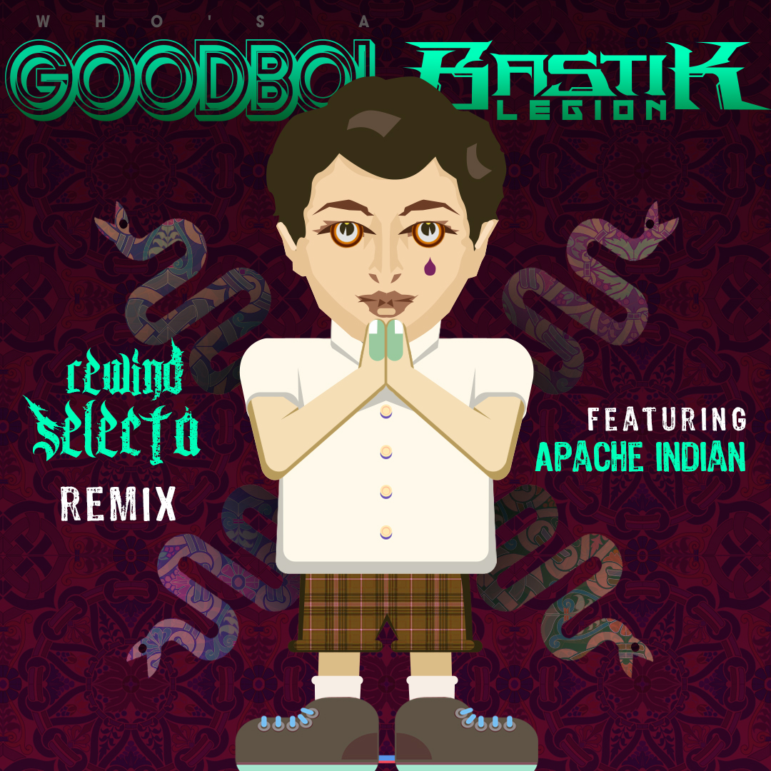 FREE DOWNLOAD Who #39 s a GoodBoi Rewind Selecta Ft Apache Indian (Bastik Legion RMX) by
