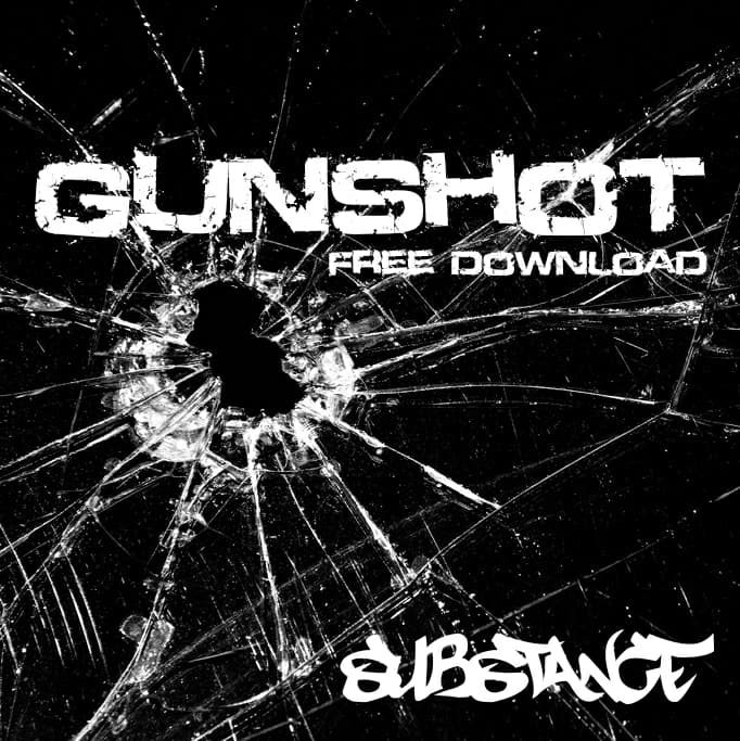 Substance Gunshot by Substance Free download on ToneDen