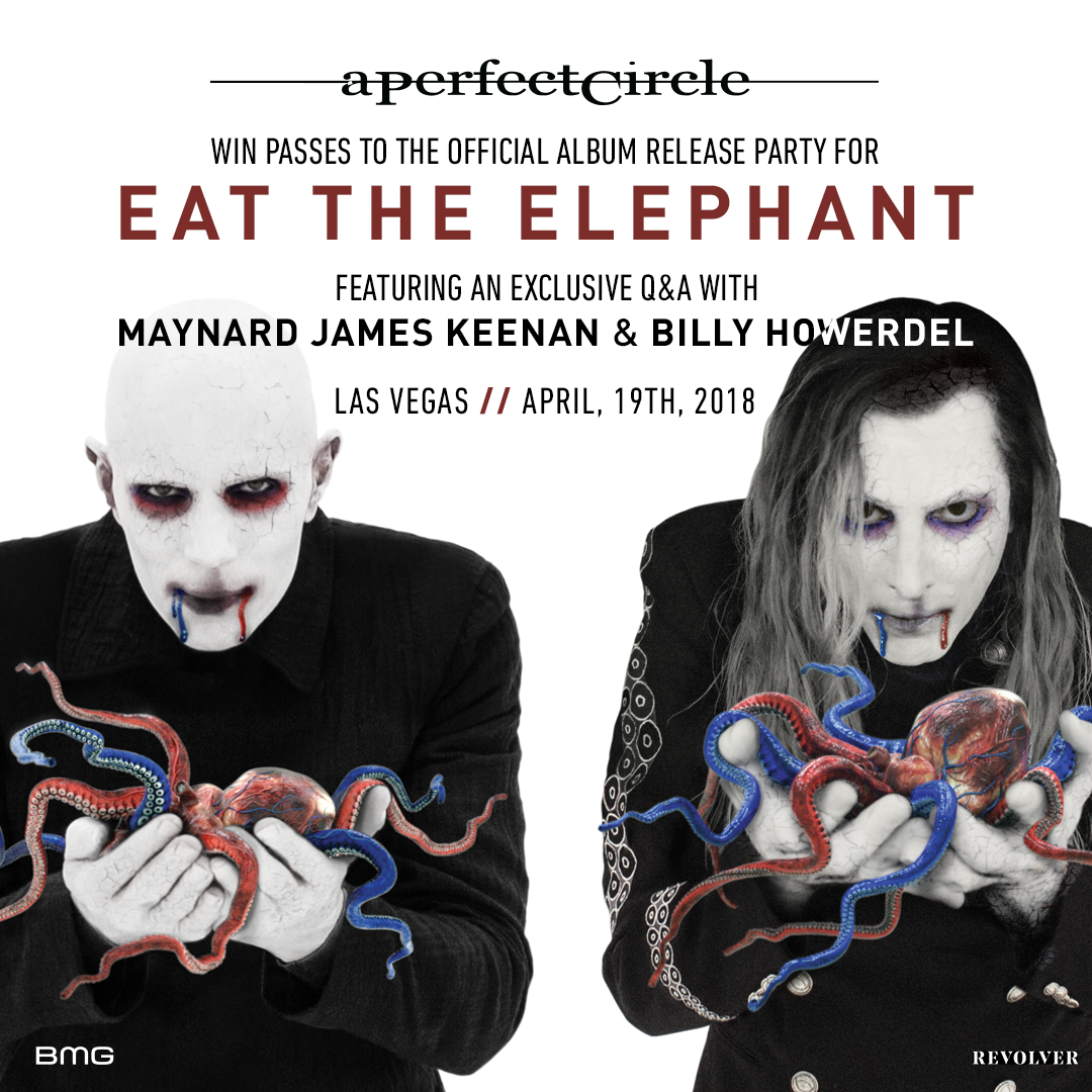 Eat The Elephant Album Release Party w/ Maynard James Keenan & Billy