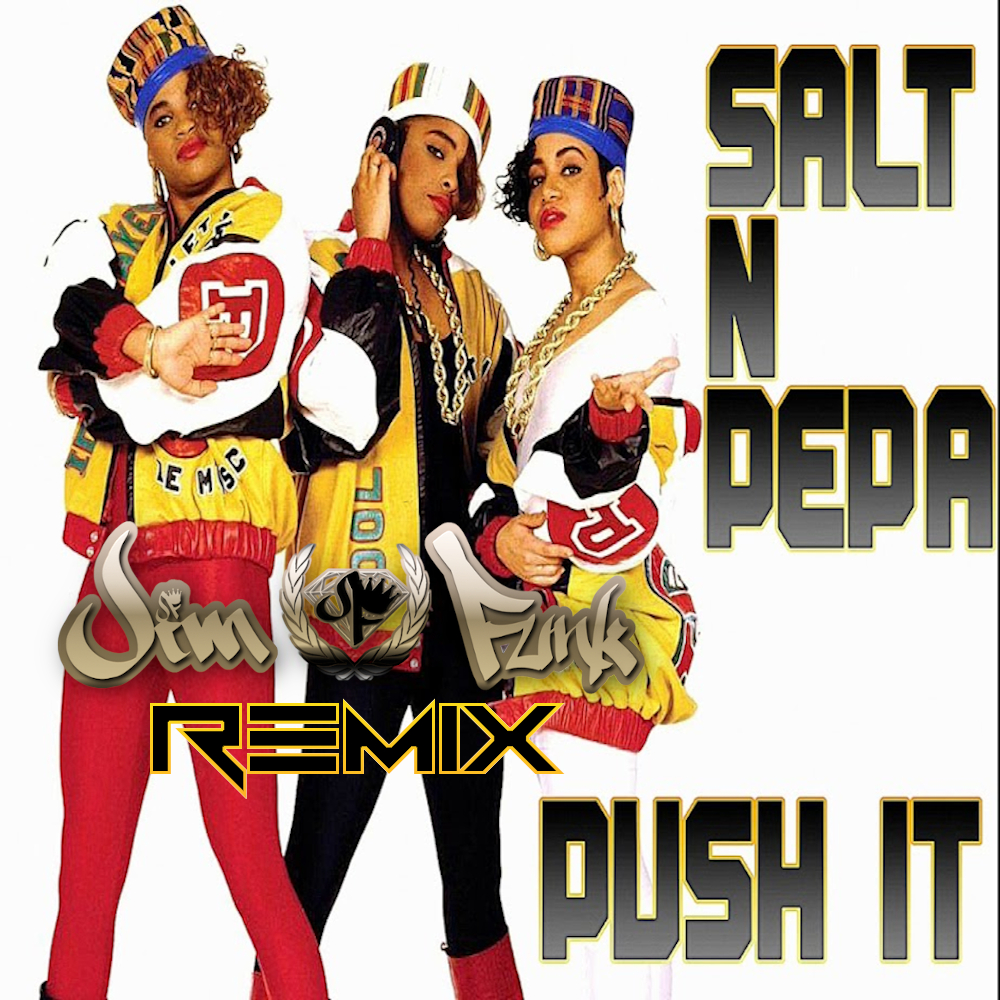 SaltNPepa Push It (Jim Funk Remix) by DJ Jim Funk Free download