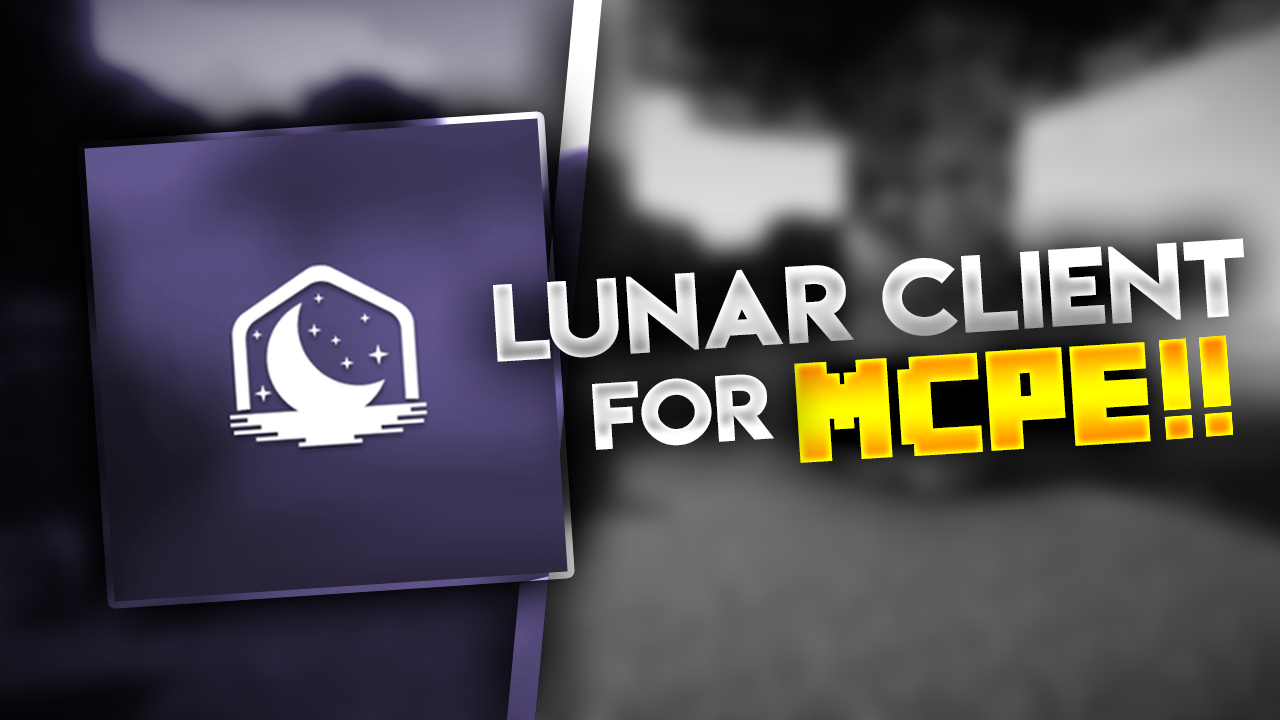 lunar client for mcpe 2019 by itzsneaki free download on toneden