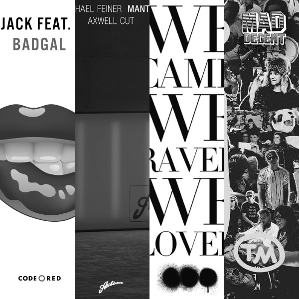 Badgal Vs Mantra Vs We Come We Rave We Love Vs Jungle Bae Axwell λ