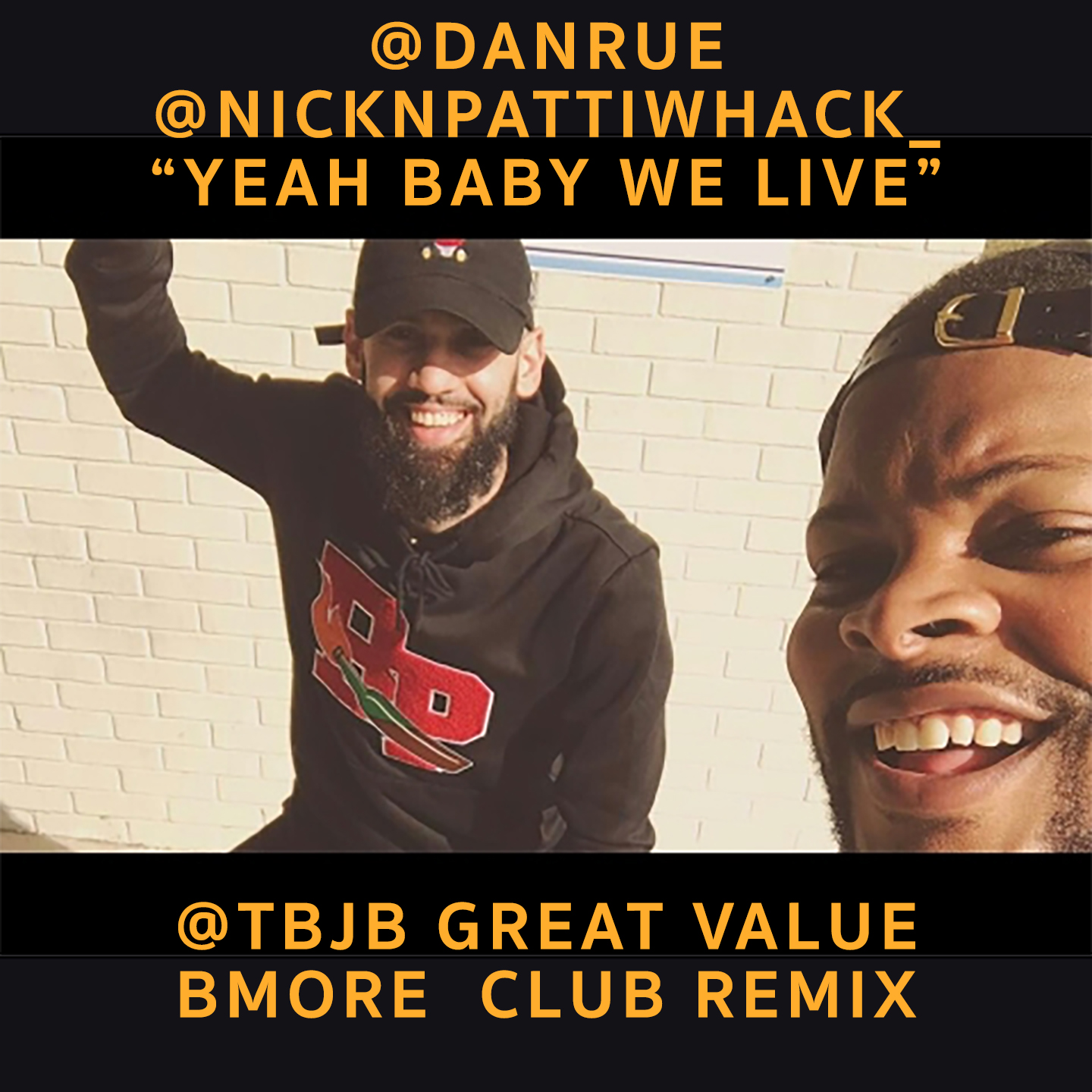 danrue And @nicknpattiwhack - Yeah Baby We Live (@TBJB Great Value Bmore  Remix) [WAV + MP3] by Thunderbird Juicebox - Free download on ToneDen, image size:1440x1440