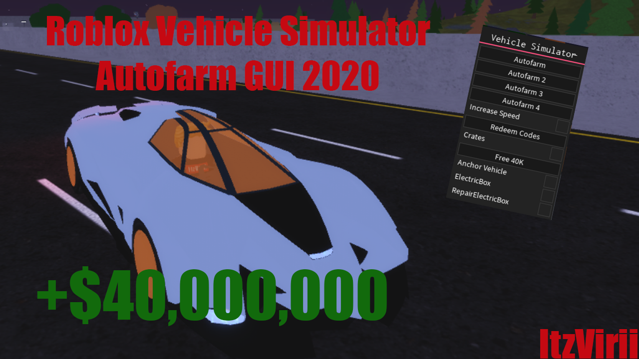 Roblox Vehicle Simulator Autofarm Working 2020 By Itzvirii Free