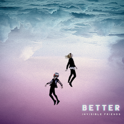 Better - Out Now