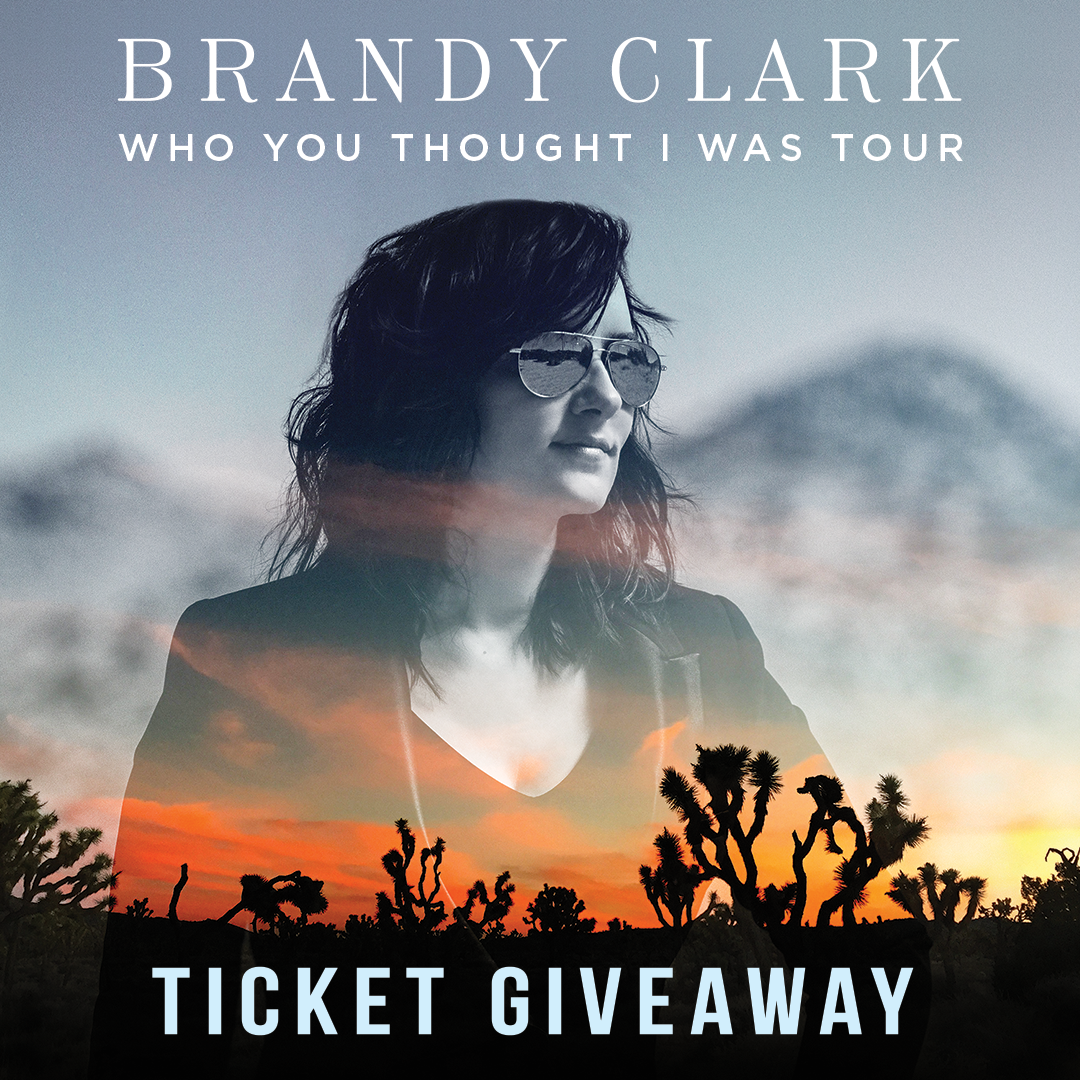 Brandy Clark "Who You Thought I Was Tour" Ticket Giveaway Enter to