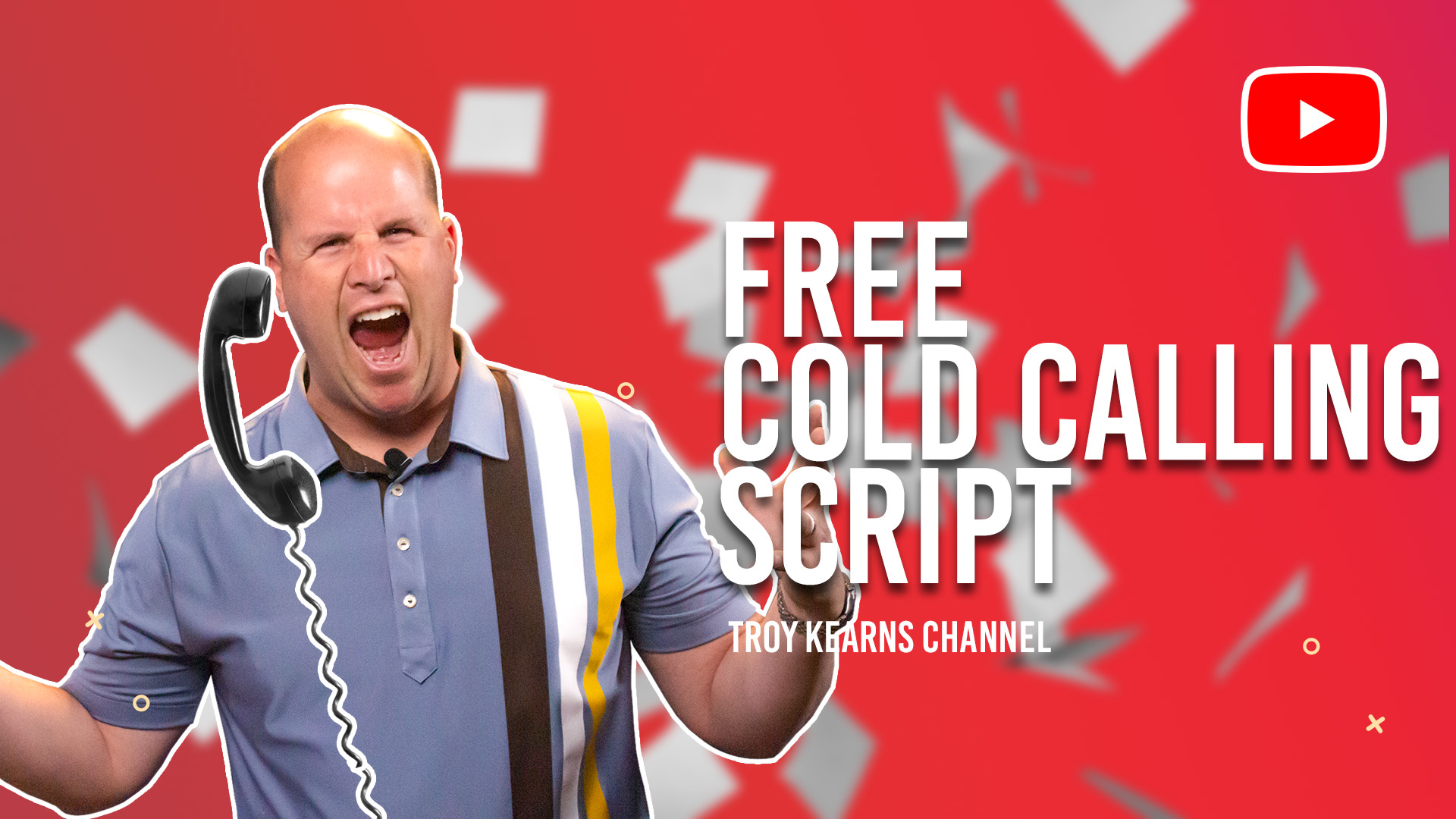 Download Our Free Cold Calling Script by The Troy Kearns Channel Free