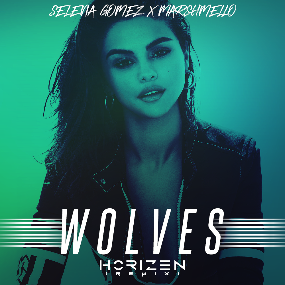 Selena Gomez Marshmello Wolves Horizen Remix By Horizen Free Download On Toneden