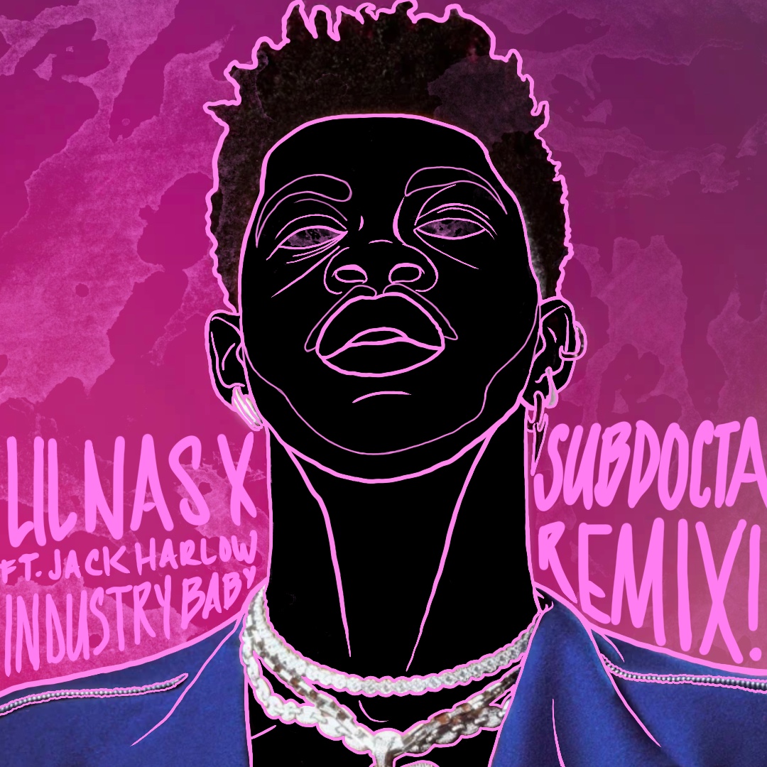 Lil Nas X - Industry Baby ft. Jack Harlow (SubDocta Remix) by SubDocta ...