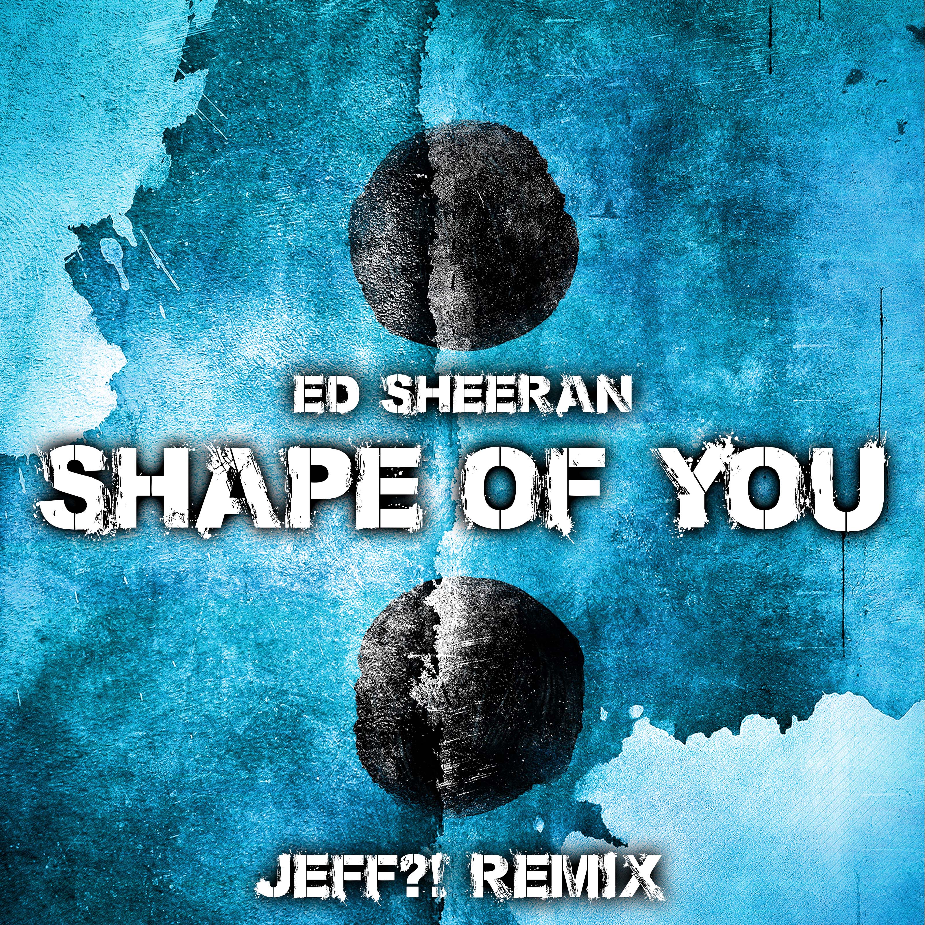 Ширан shape of you. Эд Ширан Шейп. Ed Sheeran Shape of you. Shape of you Эд Ширан. Shape of you обложка.